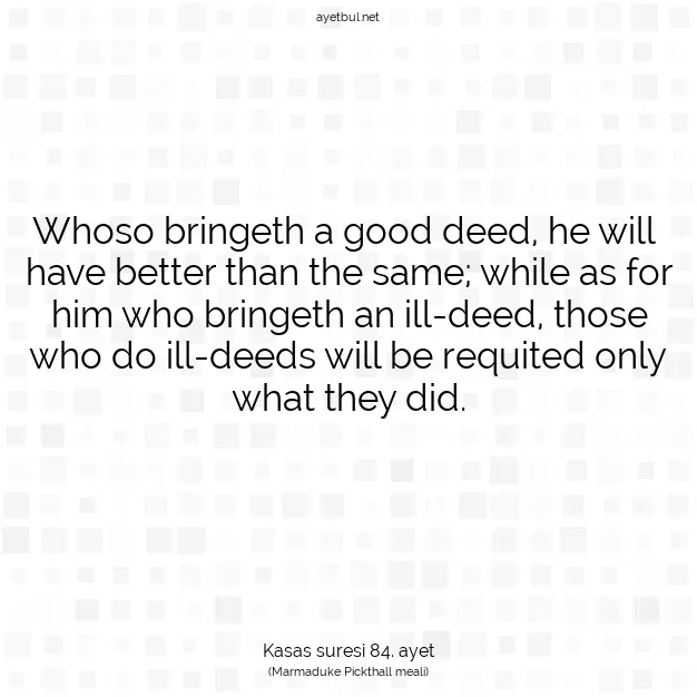 Ayetbul | Kuran Mealleri | Quran | Kasas suresi 84. ayet