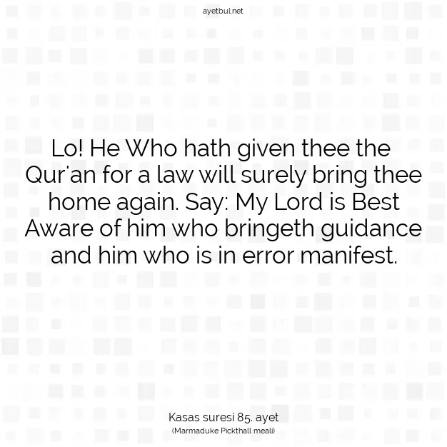 Ayetbul | Kuran Mealleri | Quran | Kasas suresi 85. ayet