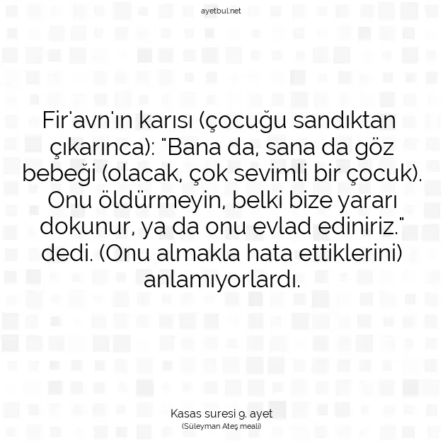 Ayetbul | Kuran Mealleri | Quran | Kasas suresi 9. ayet