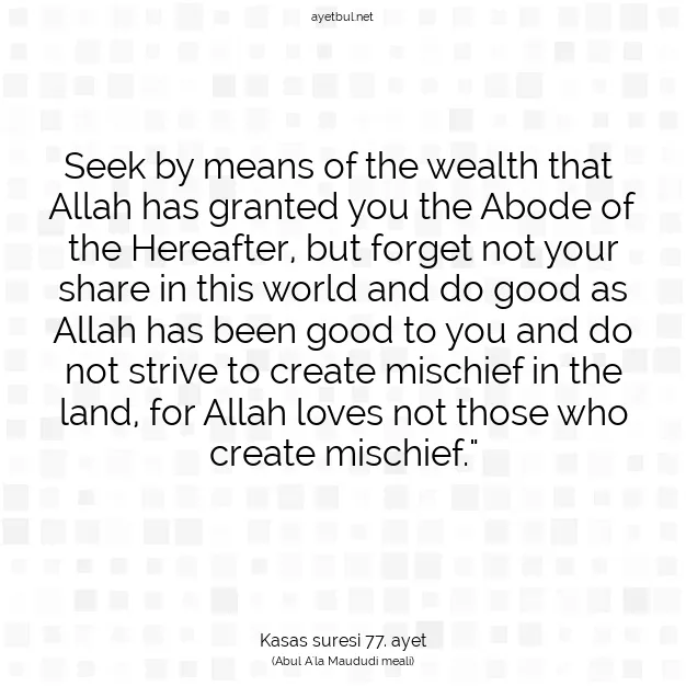 Ayetbul | Kuran Mealleri | Quran | Kasas suresi 77. ayet