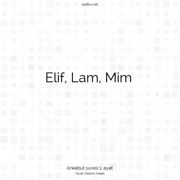 Ayetbul | Kuran Mealleri | Quran | Ankebut suresi 1. ayet