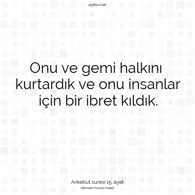 Ayetbul | Kuran Mealleri | Quran | Ankebut suresi 15. ayet
