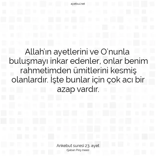 Ayetbul | Kuran Mealleri | Quran | Ankebut suresi 23. ayet