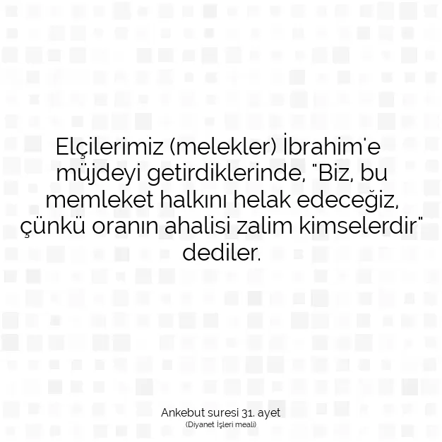 Ayetbul | Kuran Mealleri | Quran | Ankebut suresi 31. ayet