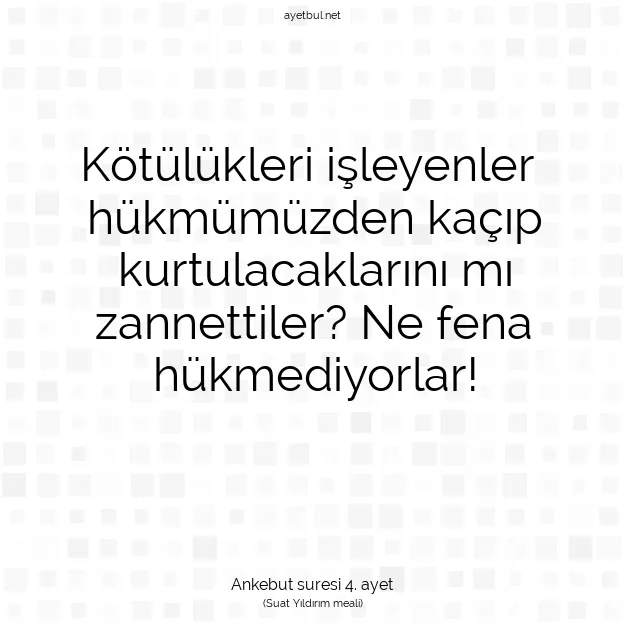 Ayetbul | Kuran Mealleri | Quran | Ankebut suresi 4. ayet