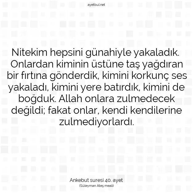 Ayetbul | Kuran Mealleri | Quran | Ankebut suresi 40. ayet