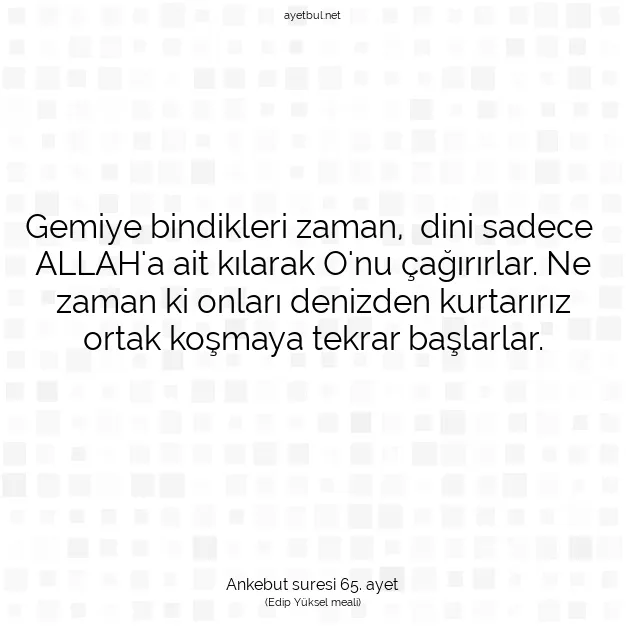 Ayetbul | Kuran Mealleri | Quran | Ankebut suresi 65. ayet