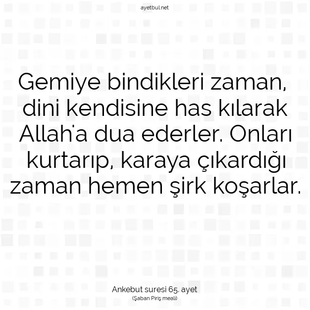 Ayetbul | Kuran Mealleri | Quran | Ankebut suresi 65. ayet
