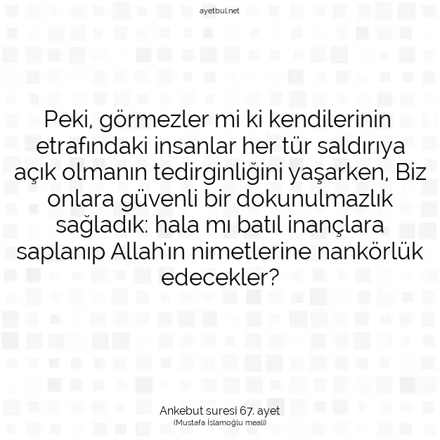 Ayetbul | Kuran Mealleri | Quran | Ankebut suresi 67. ayet