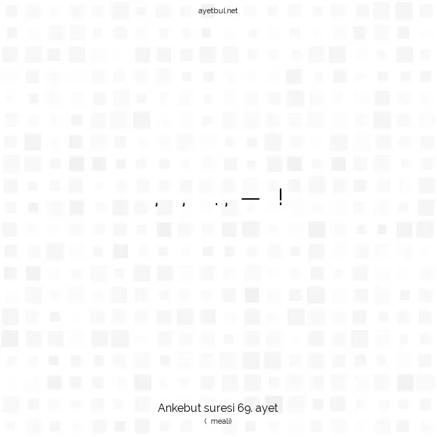Ayetbul | Kuran Mealleri | Quran | Ankebut suresi 69. ayet