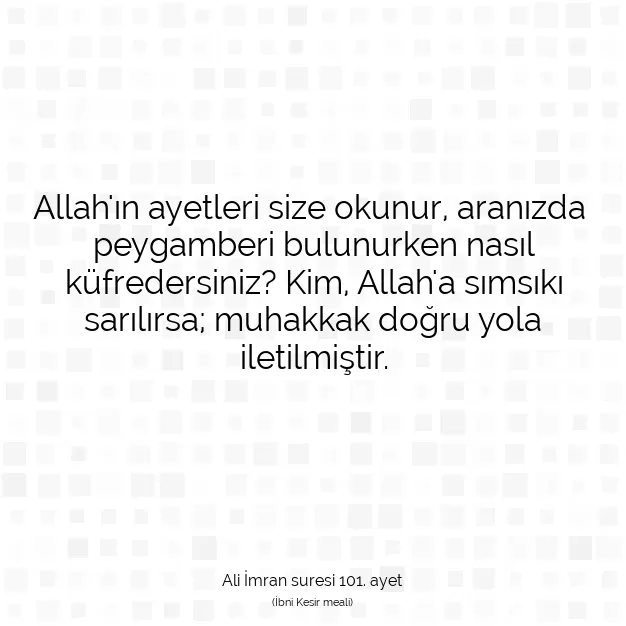 Ayetbul | Kuran Mealleri | Quran | Ali İmran suresi 101. ayet