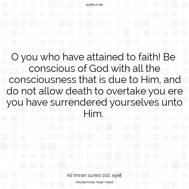 Ayetbul | Kuran Mealleri | Quran | Ali İmran suresi 102. ayet