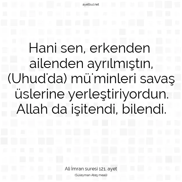 Ayetbul | Kuran Mealleri | Quran | Ali İmran suresi 121. ayet
