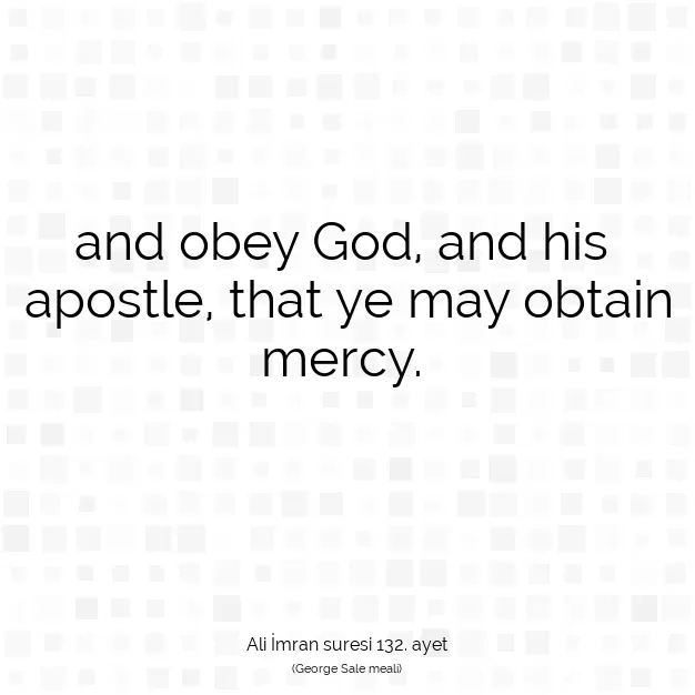 Ayetbul | Kuran Mealleri | Quran | Ali İmran suresi 132. ayet