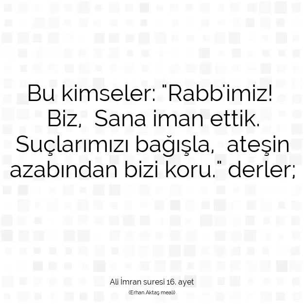 Ayetbul | Kuran Mealleri | Quran | Ali İmran suresi 16. ayet