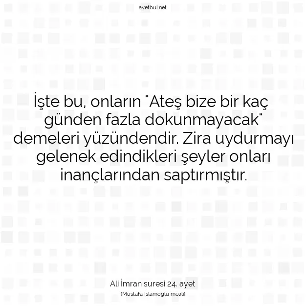 Ayetbul | Kuran Mealleri | Quran | Ali İmran suresi 24. ayet