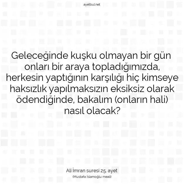 Ayetbul | Kuran Mealleri | Quran | Ali İmran suresi 25. ayet