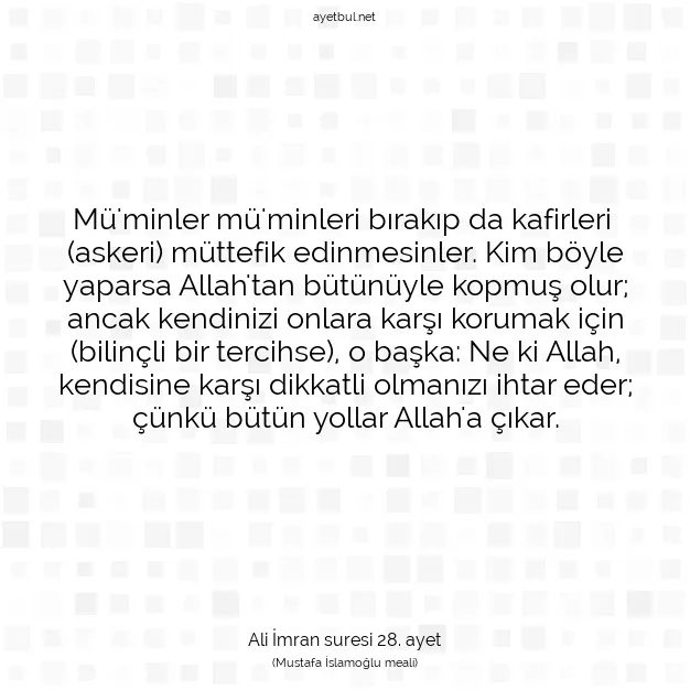 Ayetbul | Kuran Mealleri | Quran | Ali İmran suresi 28. ayet