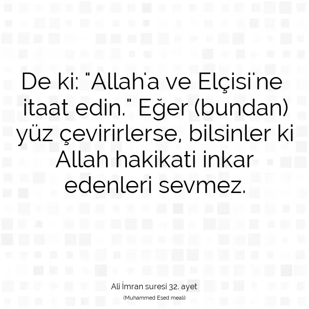 Ayetbul | Kuran Mealleri | Quran | Ali İmran suresi 32. ayet
