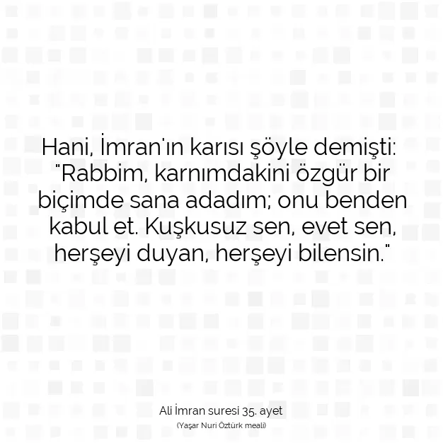 Ayetbul | Kuran Mealleri | Quran | Ali İmran suresi 35. ayet