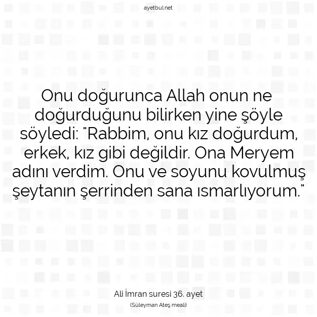 Ayetbul | Kuran Mealleri | Quran | Ali İmran suresi 36. ayet