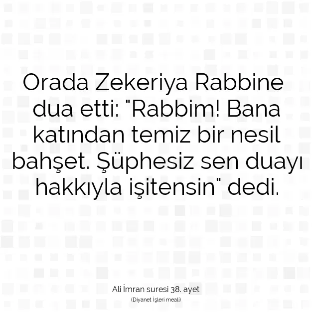 Ayetbul | Kuran Mealleri | Quran | Ali İmran suresi 38. ayet