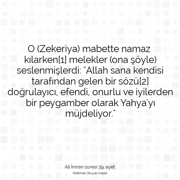 Ayetbul | Kuran Mealleri | Quran | Ali İmran suresi 39. ayet