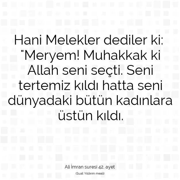 Ayetbul | Kuran Mealleri | Quran | Ali İmran suresi 42. ayet