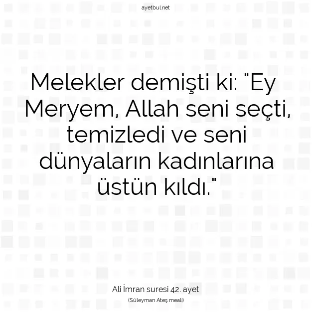 Ayetbul | Kuran Mealleri | Quran | Ali İmran suresi 42. ayet