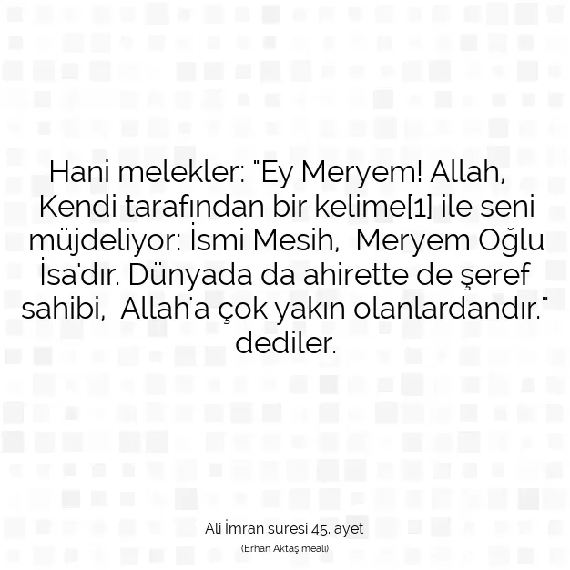 Ayetbul | Kuran Mealleri | Quran | Ali İmran suresi 45. ayet