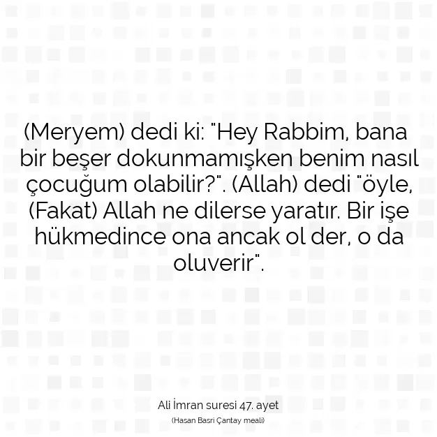 Ayetbul | Kuran Mealleri | Quran | Ali İmran suresi 47. ayet