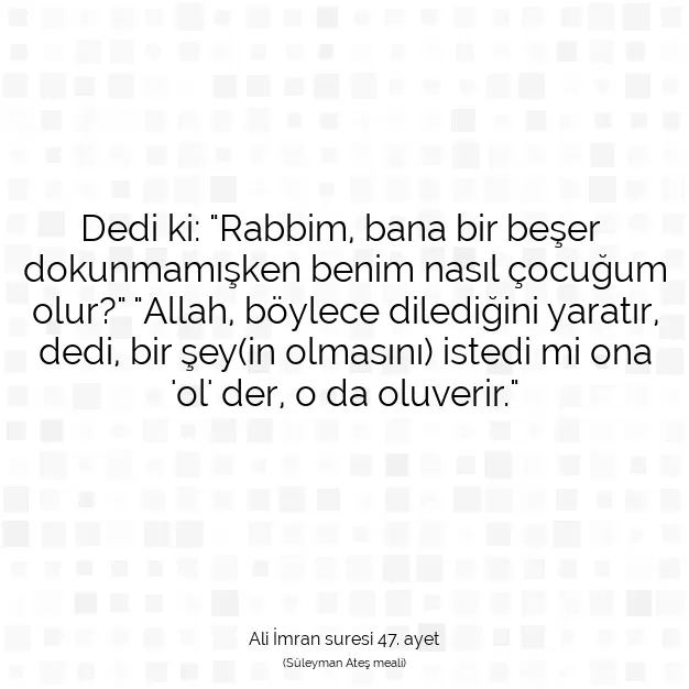 Ayetbul | Kuran Mealleri | Quran | Ali İmran suresi 47. ayet