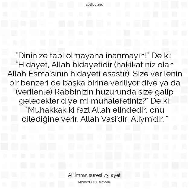 Ayetbul | Kuran Mealleri | Quran | Ali İmran suresi 73. ayet