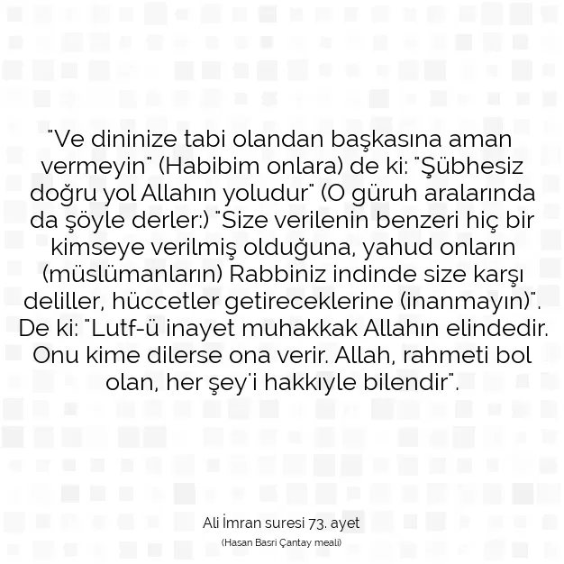 Ayetbul | Kuran Mealleri | Quran | Ali İmran suresi 73. ayet