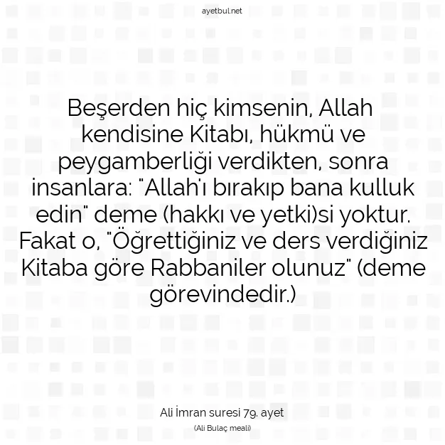 Ayetbul | Kuran Mealleri | Quran | Ali İmran suresi 79. ayet