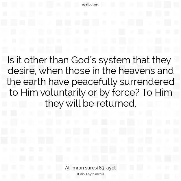 Ayetbul | Kuran Mealleri | Quran | Ali İmran suresi 83. ayet