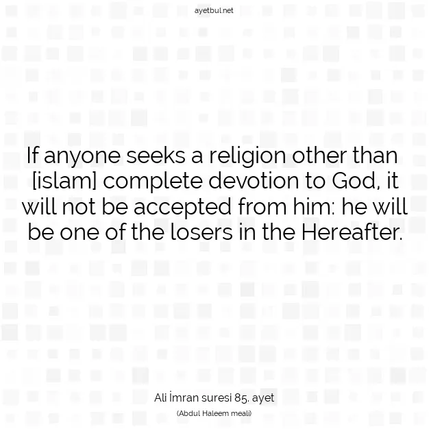 Ayetbul | Kuran Mealleri | Quran | Ali İmran suresi 85. ayet