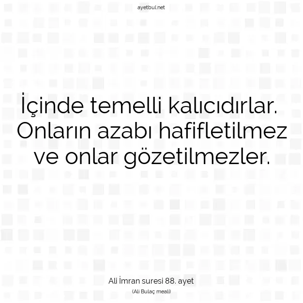 Ayetbul | Kuran Mealleri | Quran | Ali İmran suresi 88. ayet