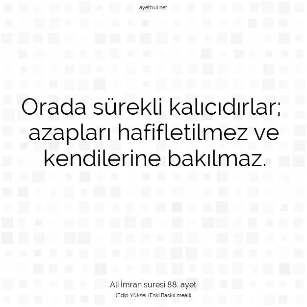 Ayetbul | Kuran Mealleri | Quran | Ali İmran suresi 88. ayet