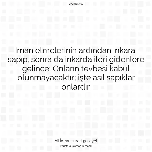 Ayetbul | Kuran Mealleri | Quran | Ali İmran suresi 90. ayet