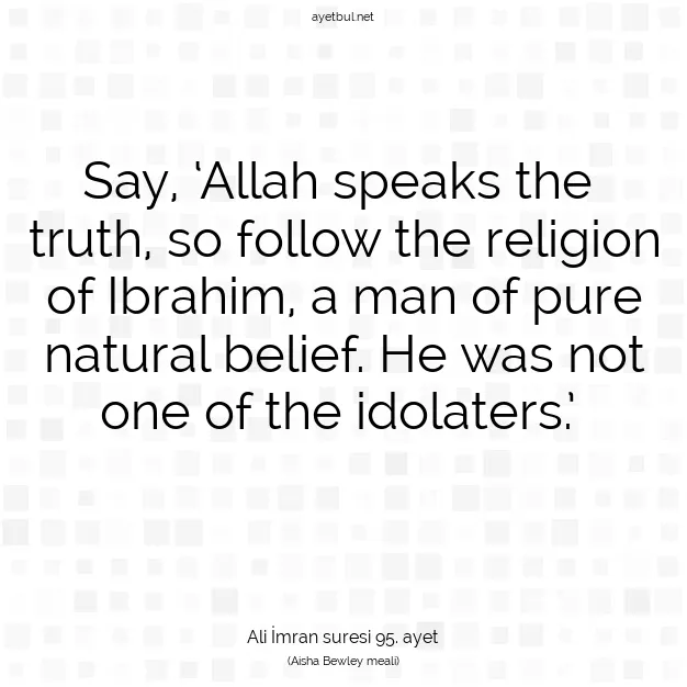 Ayetbul | Kuran Mealleri | Quran | Ali İmran suresi 95. ayet