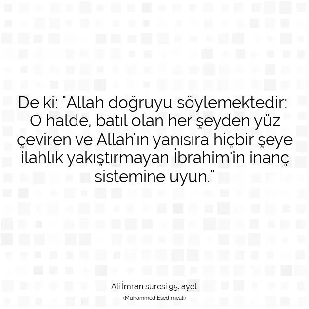 Ayetbul | Kuran Mealleri | Quran | Ali İmran suresi 95. ayet
