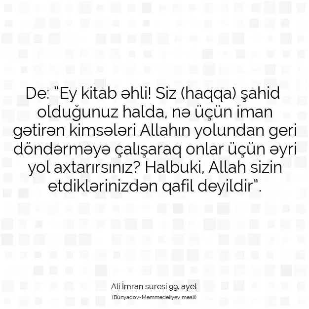Ayetbul | Kuran Mealleri | Quran | Ali İmran suresi 99. ayet
