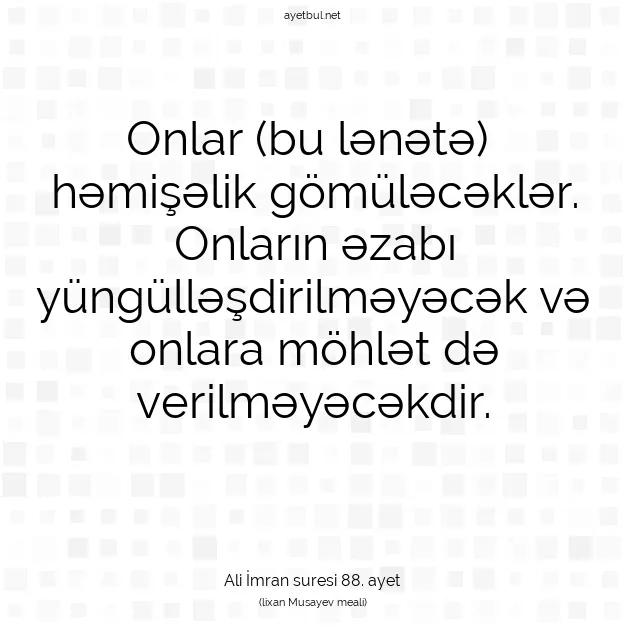 Ayetbul | Kuran Mealleri | Quran | Ali İmran suresi 88. ayet