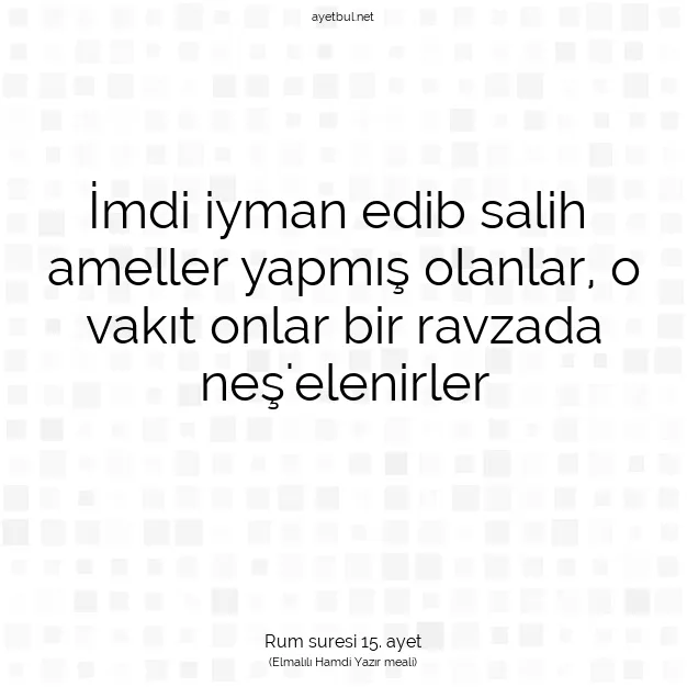 Ayetbul | Kuran Mealleri | Quran | Rum suresi 15. ayet