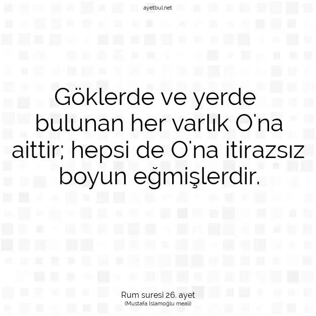 Ayetbul | Kuran Mealleri | Quran | Rum suresi 26. ayet
