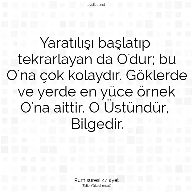 Ayetbul | Kuran Mealleri | Quran | Rum suresi 27. ayet