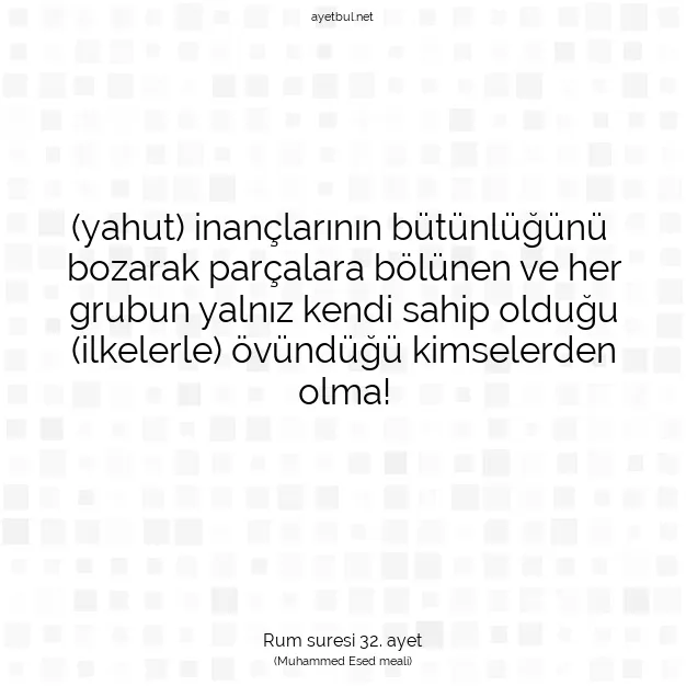 Ayetbul | Kuran Mealleri | Quran | Rum suresi 32. ayet