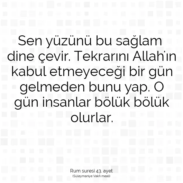 Ayetbul | Kuran Mealleri | Quran | Rum suresi 43. ayet