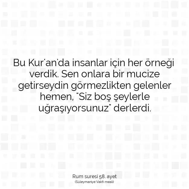 Ayetbul | Kuran Mealleri | Quran | Rum suresi 58. ayet
